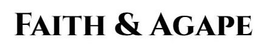FAITH & AGAPE trademark