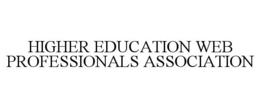 HIGHER EDUCATION WEB PROFESSIONALS ASSOCIATION trademark