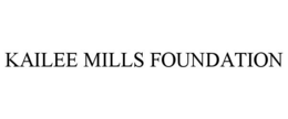 KAILEE MILLS FOUNDATION trademark