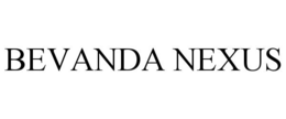 BEVANDA NEXUS trademark