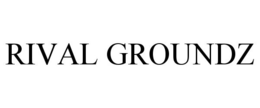 RIVAL GROUNDZ trademark