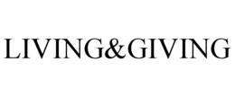 LIVING&GIVING trademark