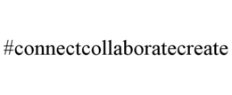 #CONNECTCOLLABORATECREATE trademark