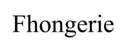 FHONGERIE trademark