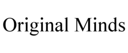 ORIGINAL MINDS trademark
