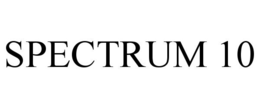 SPECTRUM 10 trademark