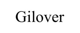 GILOVER trademark