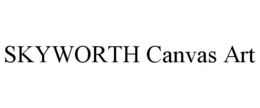 SKYWORTH CANVAS ART trademark