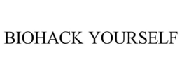 BIOHACK YOURSELF trademark