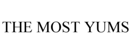 THE MOST YUMS trademark
