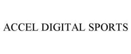 ACCEL DIGITAL SPORTS trademark