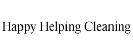 HAPPY HELPING CLEANING trademark