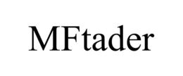 MFTADER trademark