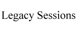 LEGACY SESSIONS trademark