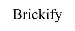 BRICKIFY trademark