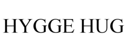 HYGGE HUG trademark