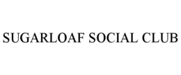 SUGARLOAF SOCIAL CLUB trademark