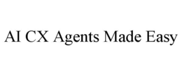 AI CX AGENTS MADE EASY trademark