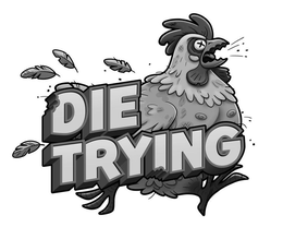 DIE TRYING trademark