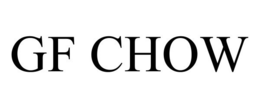 GF CHOW trademark