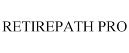 RETIREPATH PRO trademark