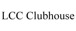LCC CLUBHOUSE trademark