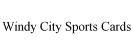 WINDY CITY SPORTS CARDS trademark