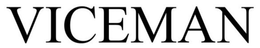 VICEMAN trademark