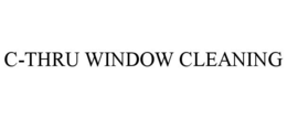 C-THRU WINDOW CLEANING trademark