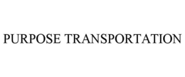 PURPOSE TRANSPORTATION trademark