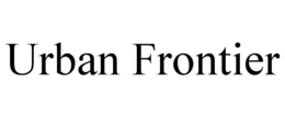 URBAN FRONTIER trademark