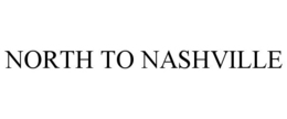 NORTH TO NASHVILLE trademark