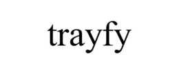 TRAYFY trademark