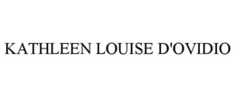 KATHLEEN LOUISE D'OVIDIO trademark