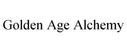 GOLDEN AGE ALCHEMY trademark