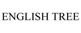 ENGLISH TREE trademark
