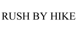 RUSH BY HIKE trademark