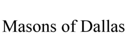 MASONS OF DALLAS trademark