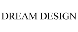 DREAM DESIGN trademark