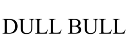 DULL BULL trademark