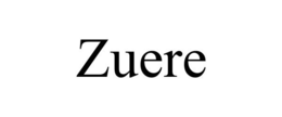 ZUERE trademark