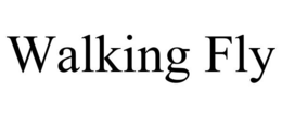 WALKING FLY trademark