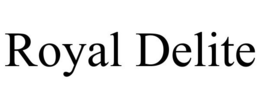 ROYAL DELITE trademark