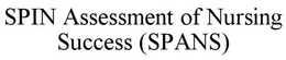 SPIN ASSESSMENT OF NURSING SUCCESS (SPANS) trademark