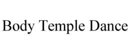 BODY TEMPLE DANCE trademark