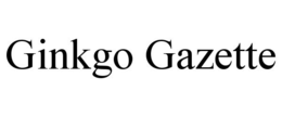 GINKGO GAZETTE trademark