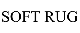 SOFT RUG trademark