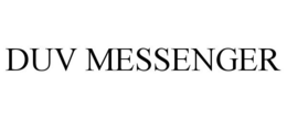 DUV MESSENGER trademark