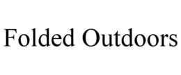 FOLDED OUTDOORS trademark