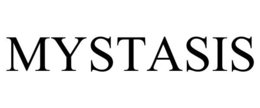 MYSTASIS trademark